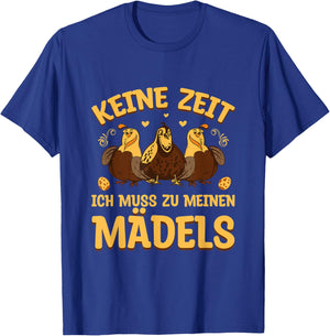 Wachteln Wachtelzucht Keine Zeit muss zu meinen Mädels T-Shirt - T-Shirt | Royal