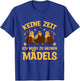 Wachteln Wachtelzucht Keine Zeit muss zu meinen Mädels T-Shirt - T-Shirt | Royal