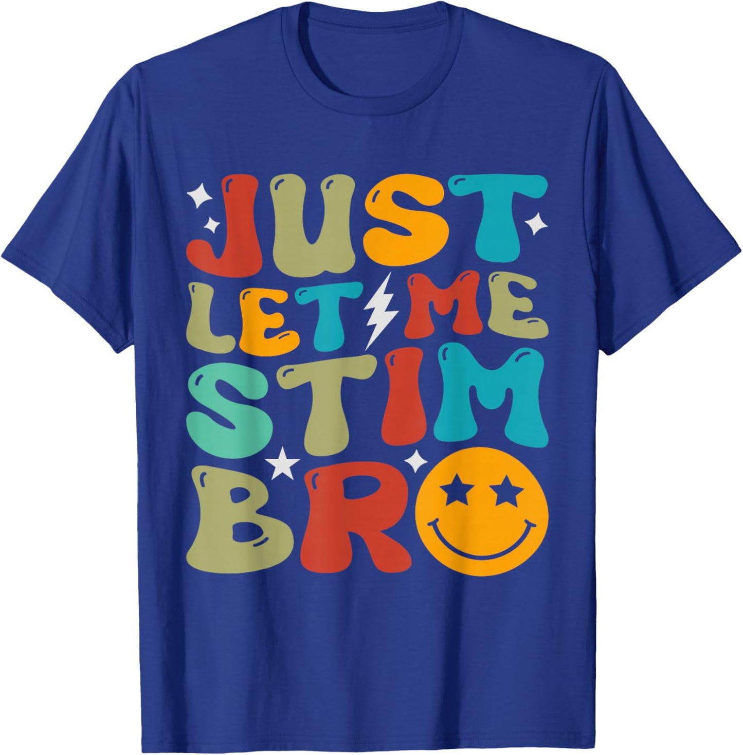 Groovy Just Let Me Stim Bro Kids Boys Funny Autism Awareness T-Shirt - T-Shirt | Royal