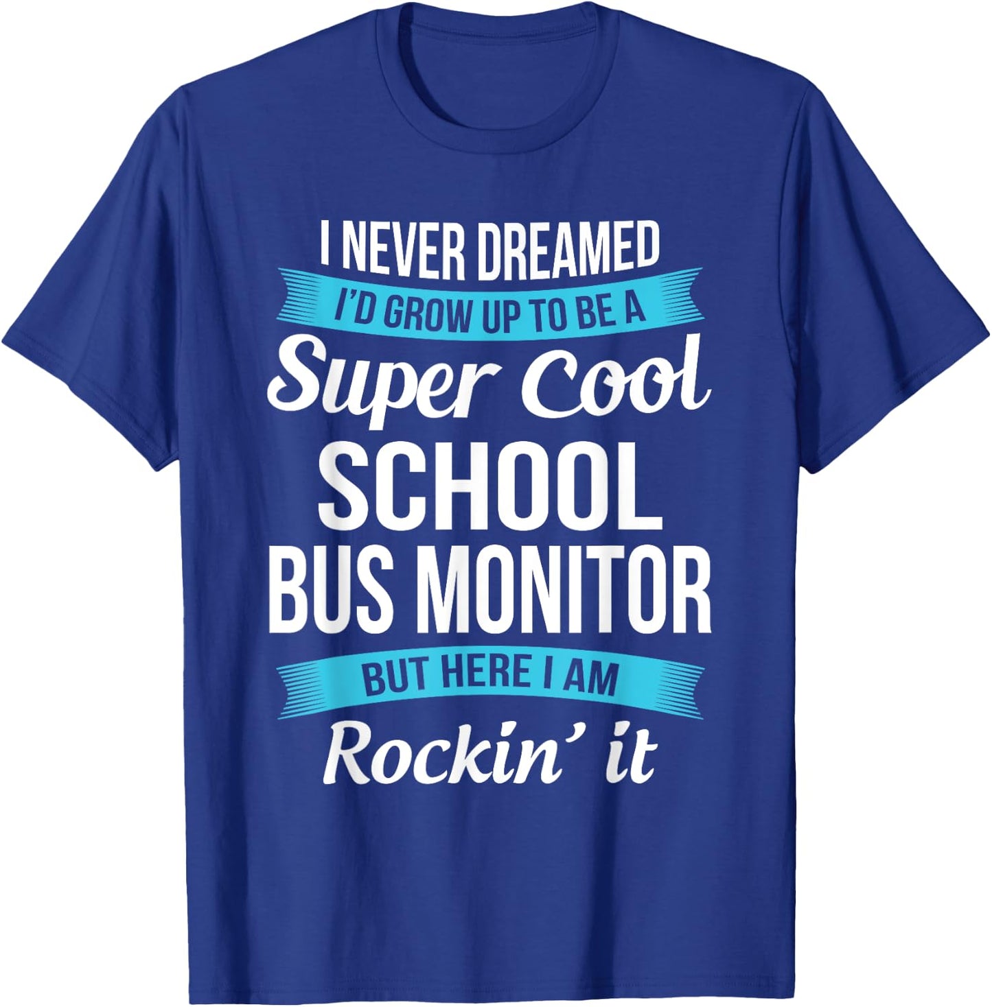 Funny School Bus Monitor Appreciation Gifts T-Shirt - T-Shirt | Royal