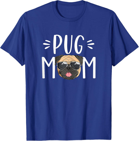 Pug Mom Cute Pug Puppy Pet Dog Lover Women T-Shirt - T-Shirt | Royal