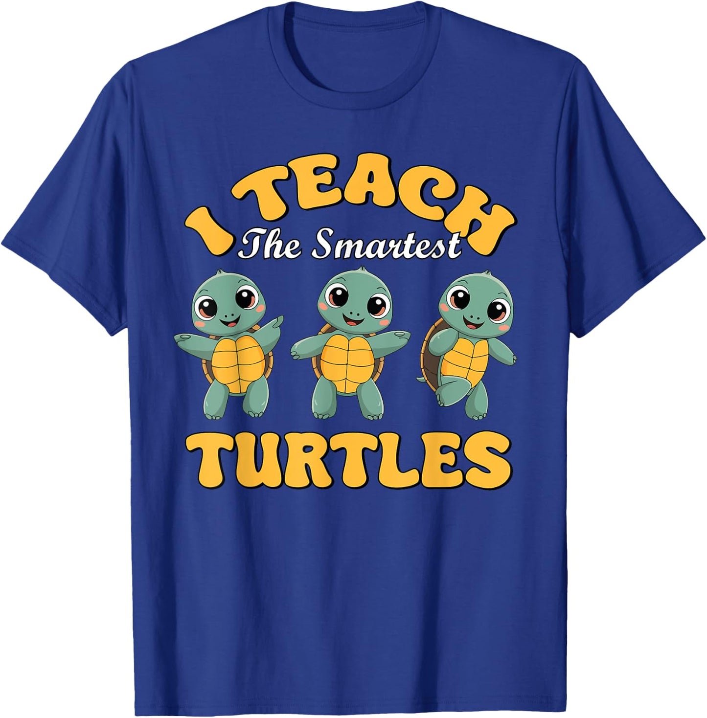 I Teach The Smartest Turtles Thanksgiving Proud Teacher Job T-Shirt - T-Shirt | Royal