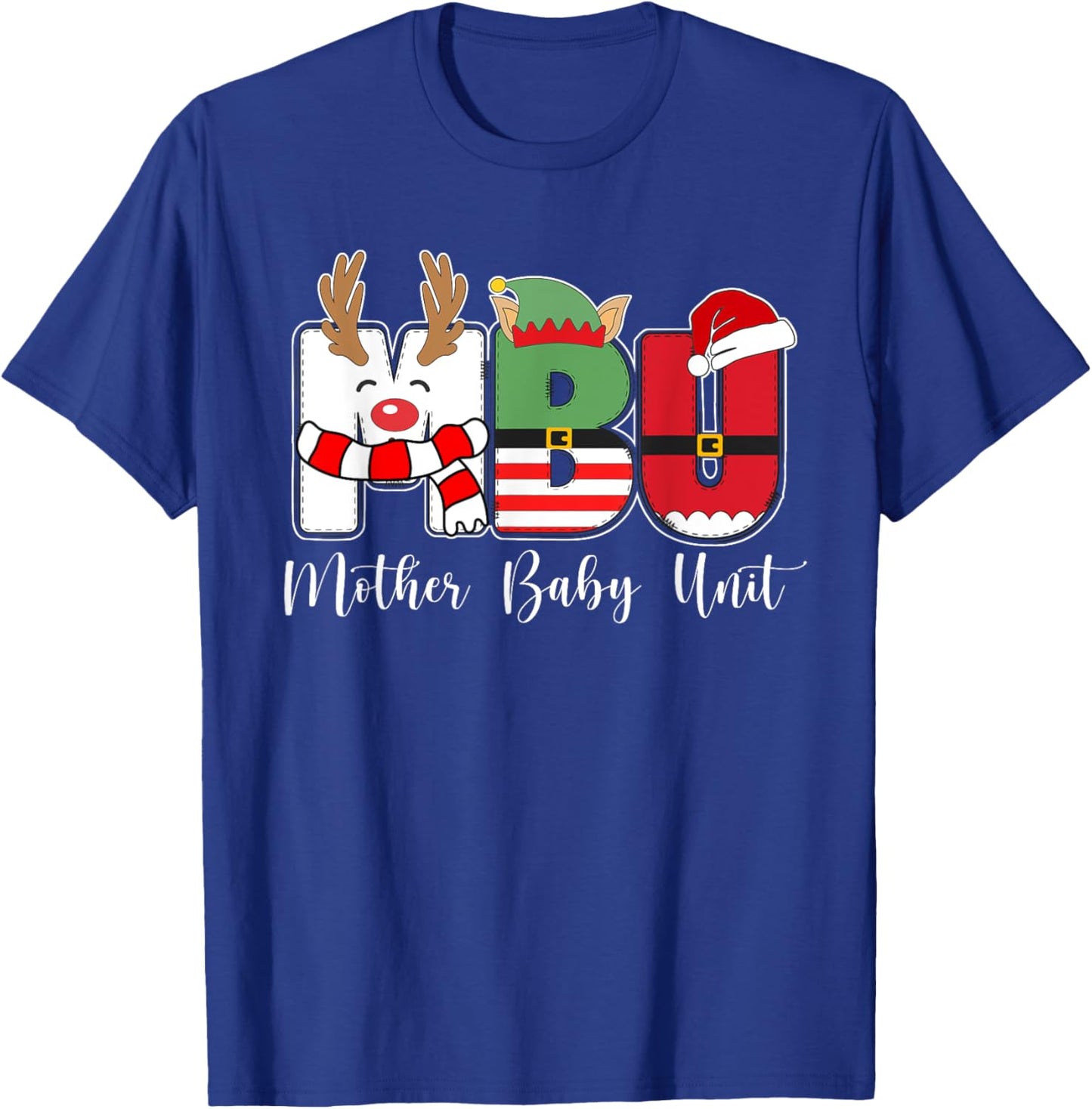 MBU Nurse Mother Baby Unit Nurse Christmas T-Shirt - T-Shirt | Royal