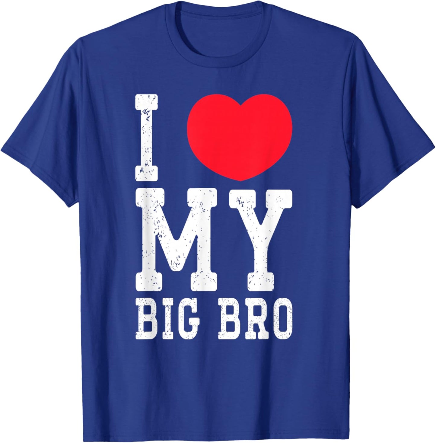 I Love My Big Bro Funny I Heart My Big Brother For Family T-Shirt - T-Shirt | Royal