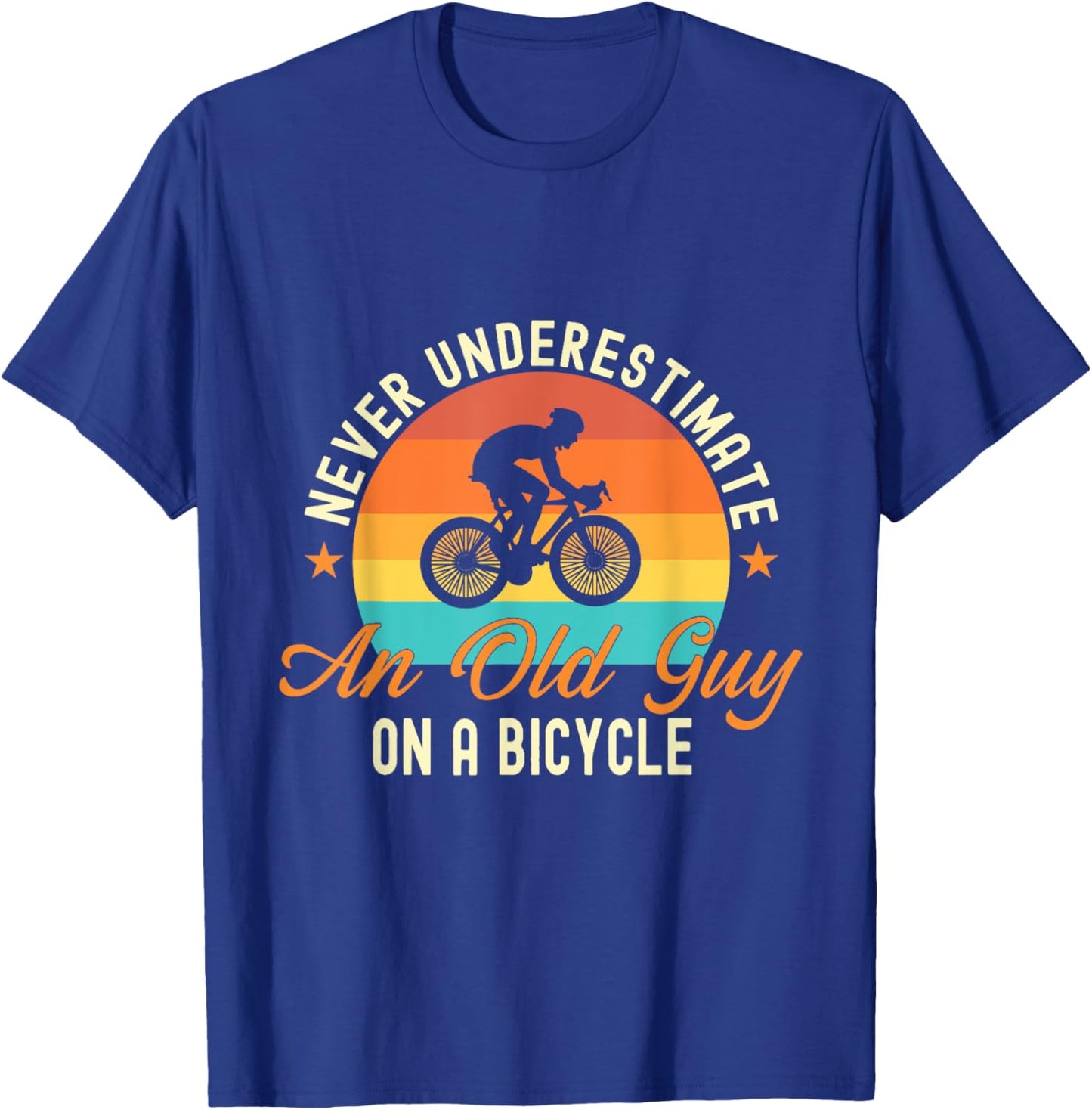 Never Underestimate An Old Guy On A Bicycle Cycling T-Shirt - T-Shirt | Royal