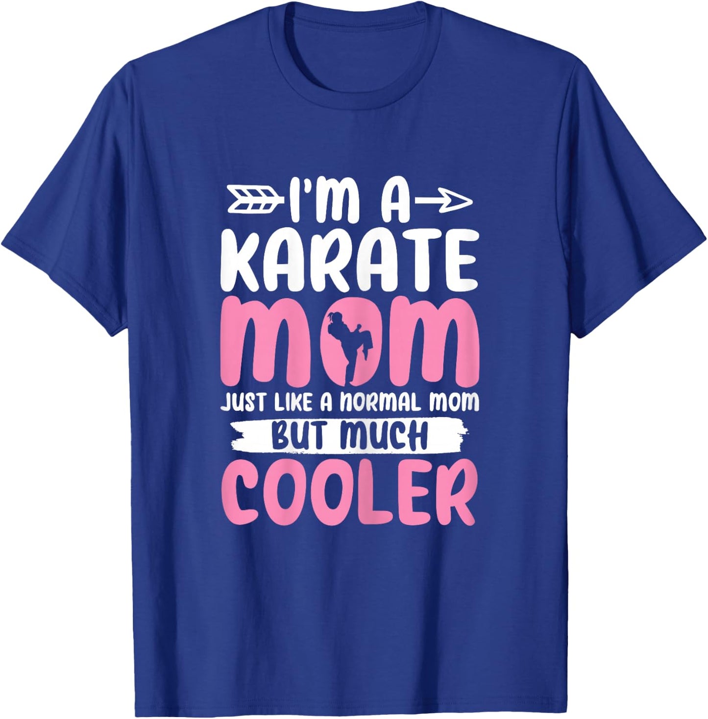 Karate Mom Funny Karate Martial Arts Black Belt Mama T-Shirt - T-Shirt | Royal