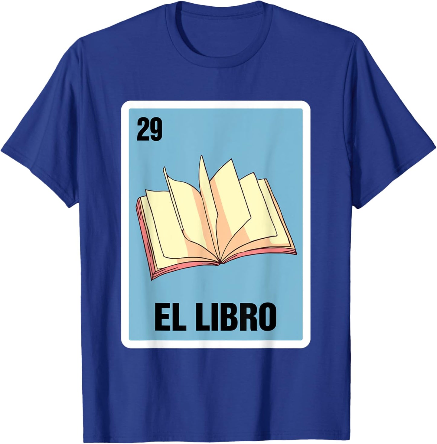 Spanish Mexicana Reading Book El Libro Mexican Bingo Card T-Shirt - T-Shirt | Royal