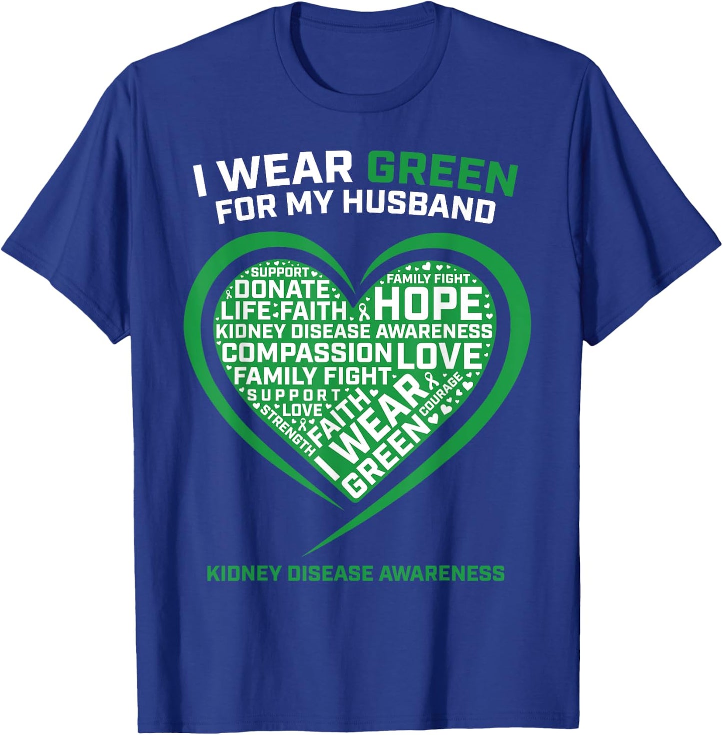 Wife Women Gifts Husband Kidney Transplant Disease Awareness T-Shirt - T-Shirt | Royal