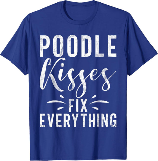 Poodle Kisses fix everything Poodle Dog Women T-Shirt - T-Shirt | Royal