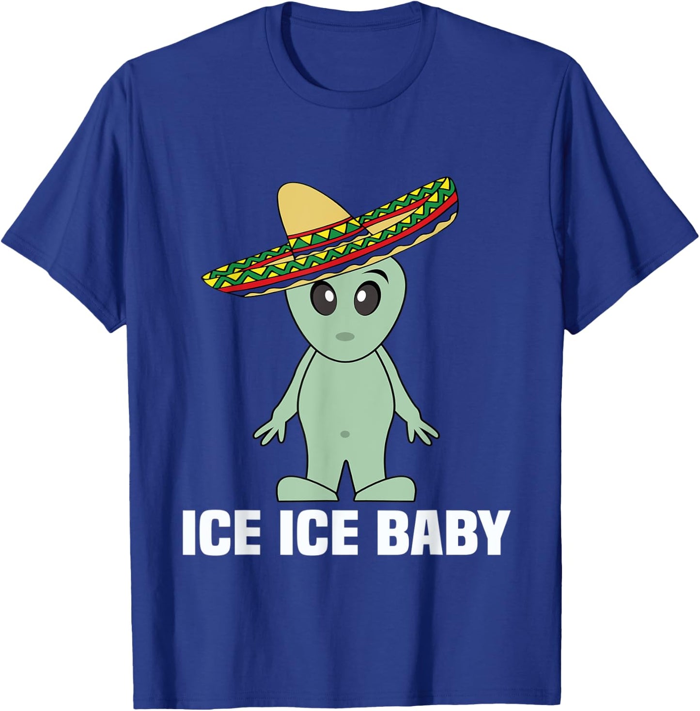 Funny Illegal Alien Undocumented T Shirt Men Women Ice Ice T-Shirt - T-Shirt | Royal