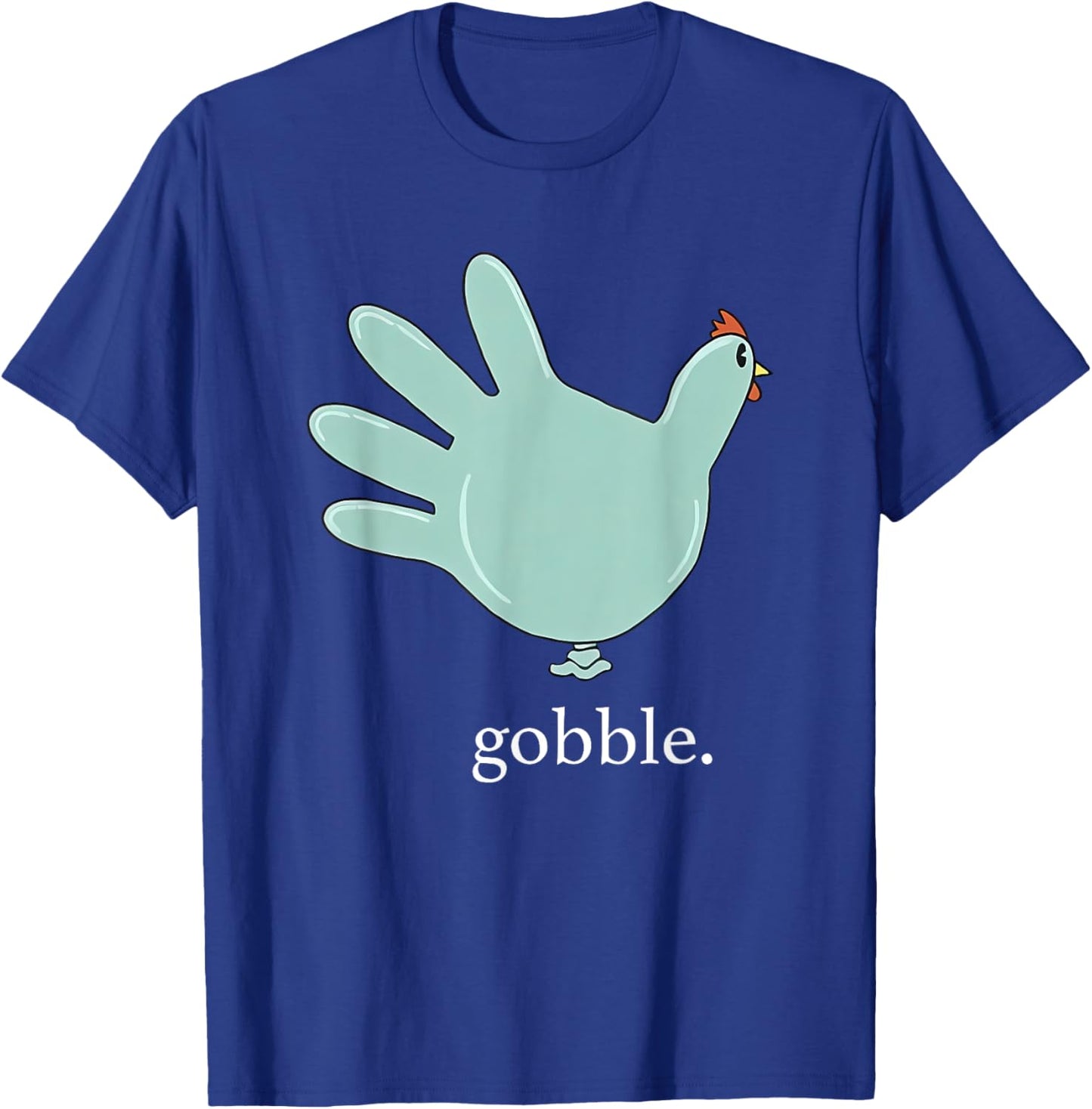 Funny Gobble Turkey Glove Medical Nures Thanksgiving Fall T-Shirt - T-Shirt | Royal