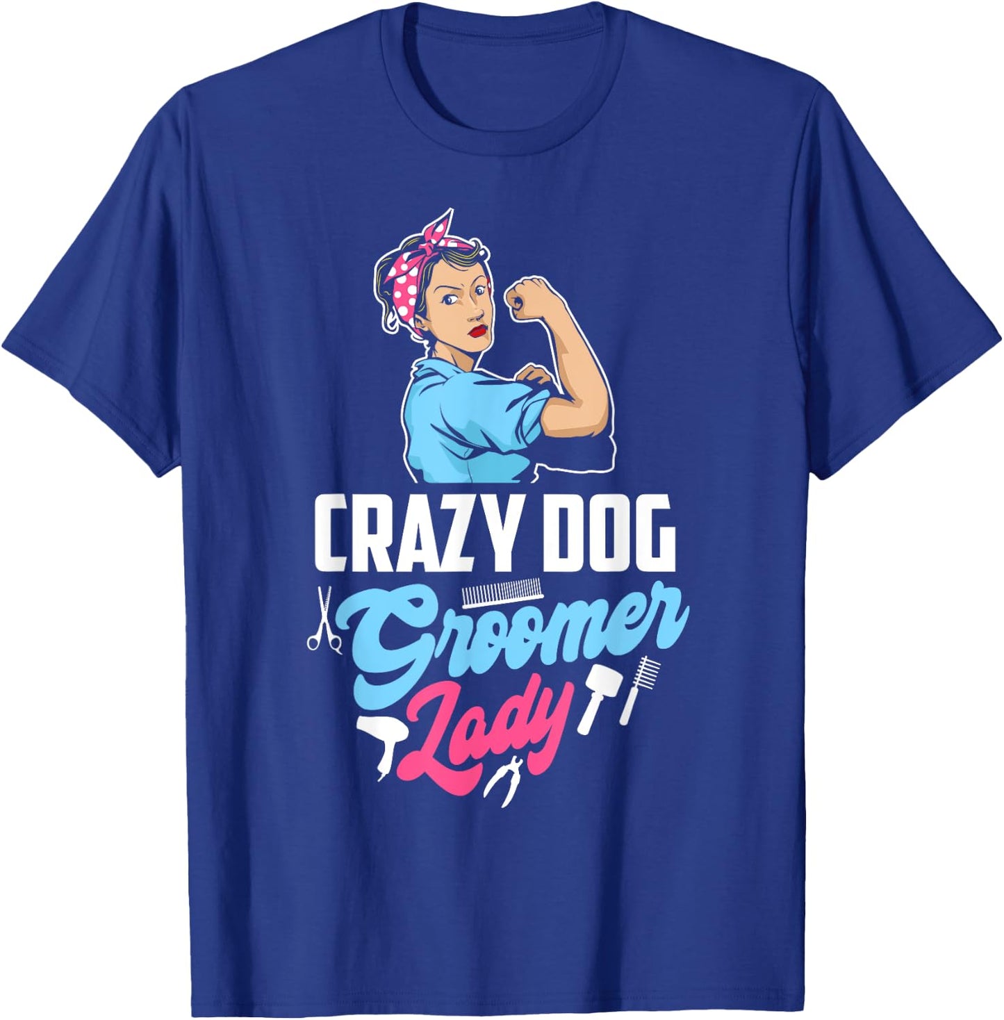 Grazy Dog Groomer Lady Funny Pet Stylist Dog Grooming T-Shirt - T-Shirt | Royal