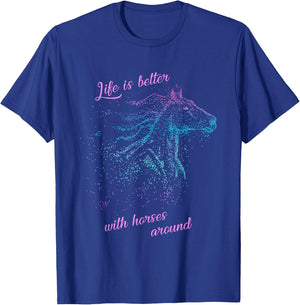 Horse Shirts And Girls: Life Is Better With Horses T-Shirt - T-Shirt | Royal