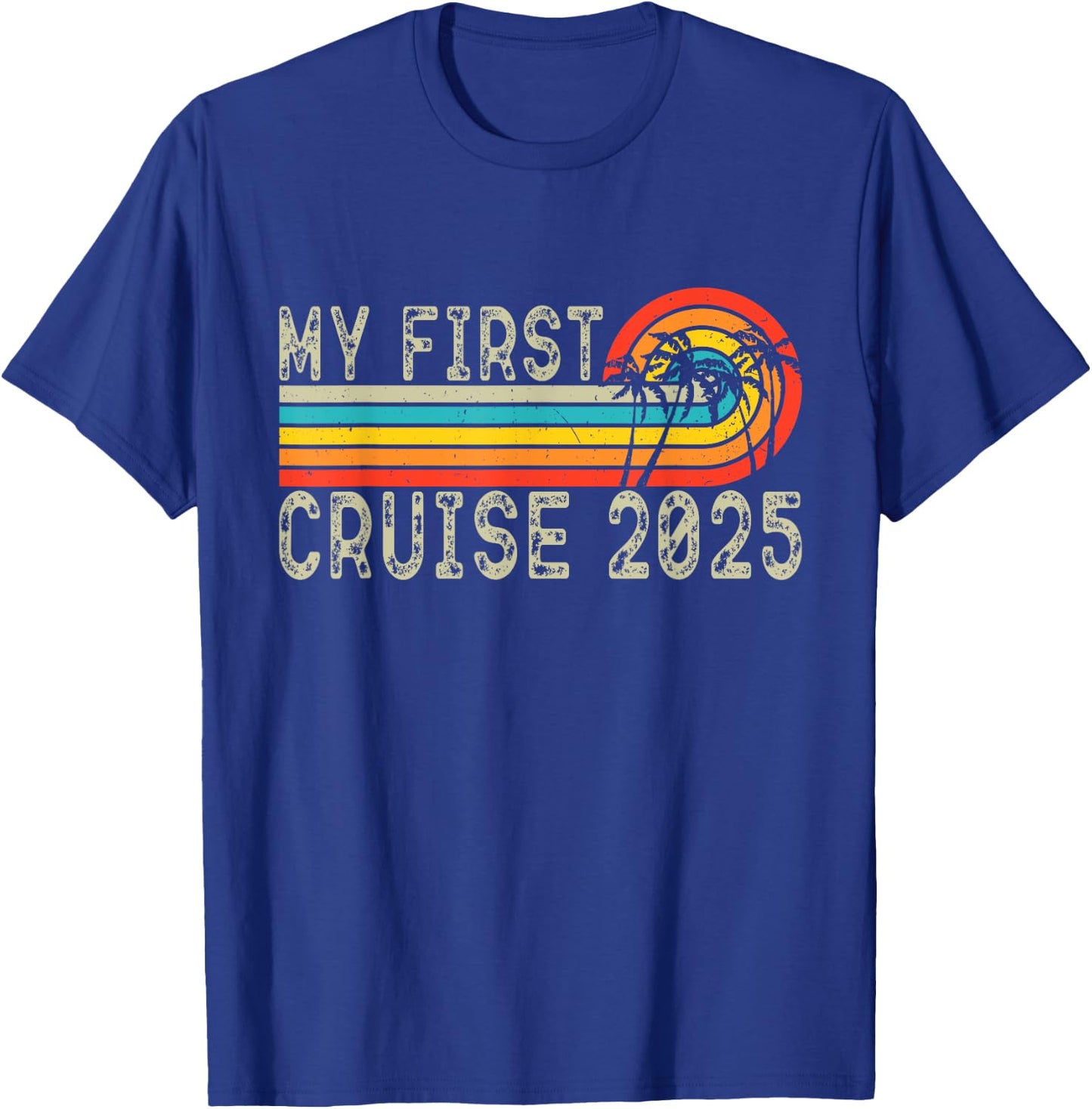 My First Cruise 2025 Family Vacation Cruise Ship Travel T-Shirt - T-Shirt | Royal