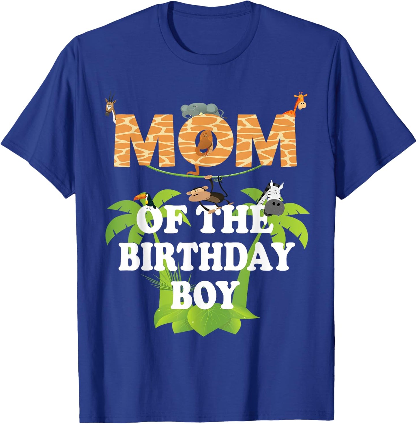 Mom Of The Birthday Boy Zoo Theme Animal Party T-Shirt - T-Shirt | Royal