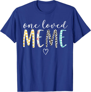 Meme Gifts Women One Loved Meme Mother's Day T-Shirt - T-Shirt | Royal