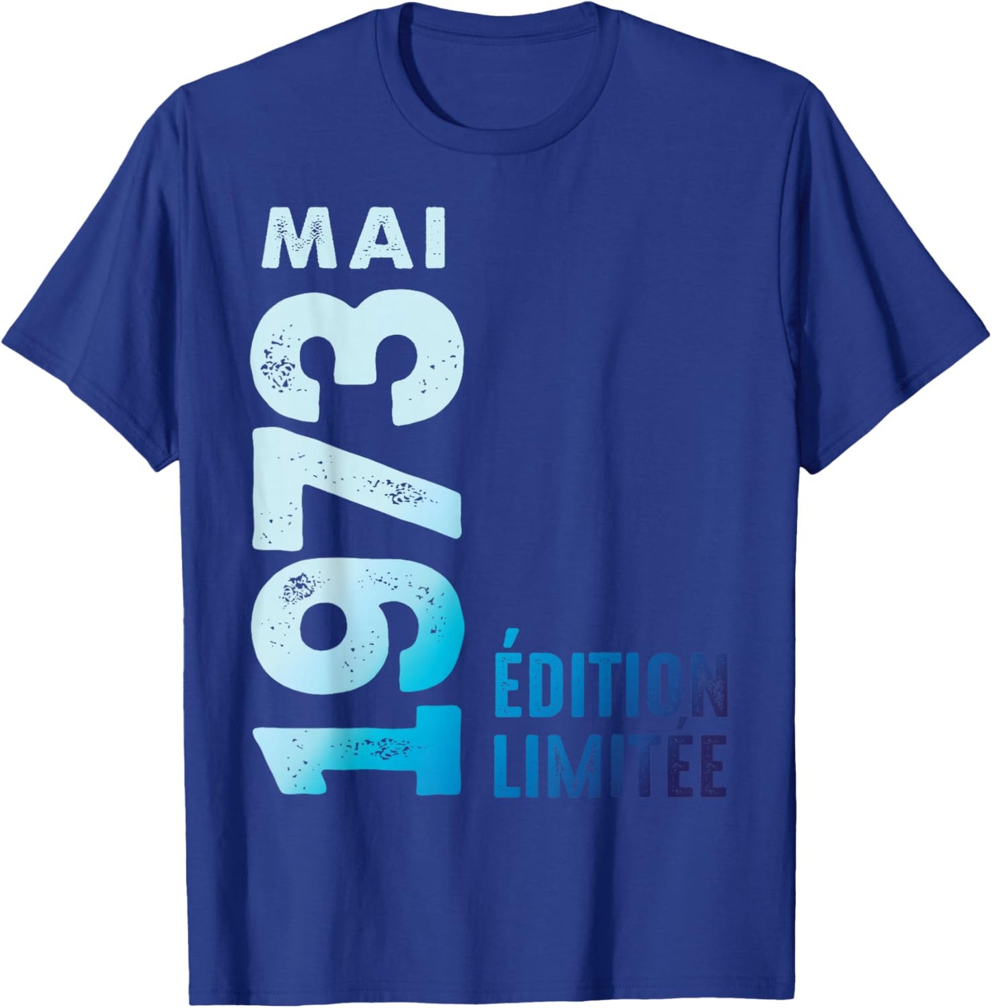 Édition Limitée Mai 1973 Cadeau D'anniversaire 1973 T-Shirt - T-Shirt | Royal