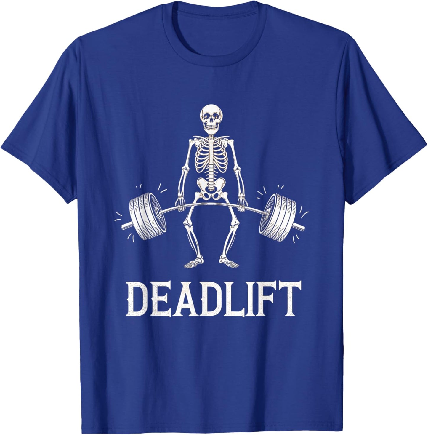 Deadlift Skeleton Workout Fitness Gym Lifters Weight T-Shirt - T-Shirt | Royal