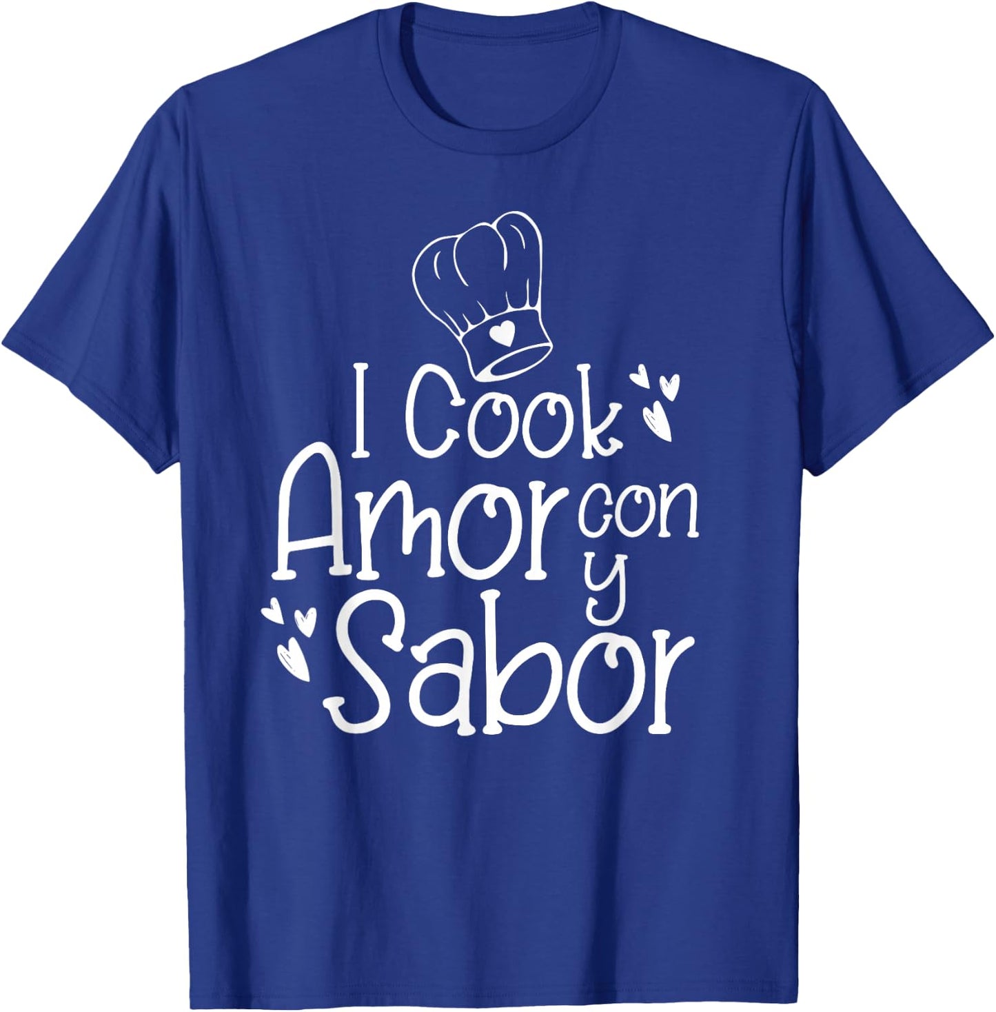 I Cook Con Amor y Sabor Hispanic Bilingual Spanish Chef Gift T-Shirt - T-Shirt | Royal