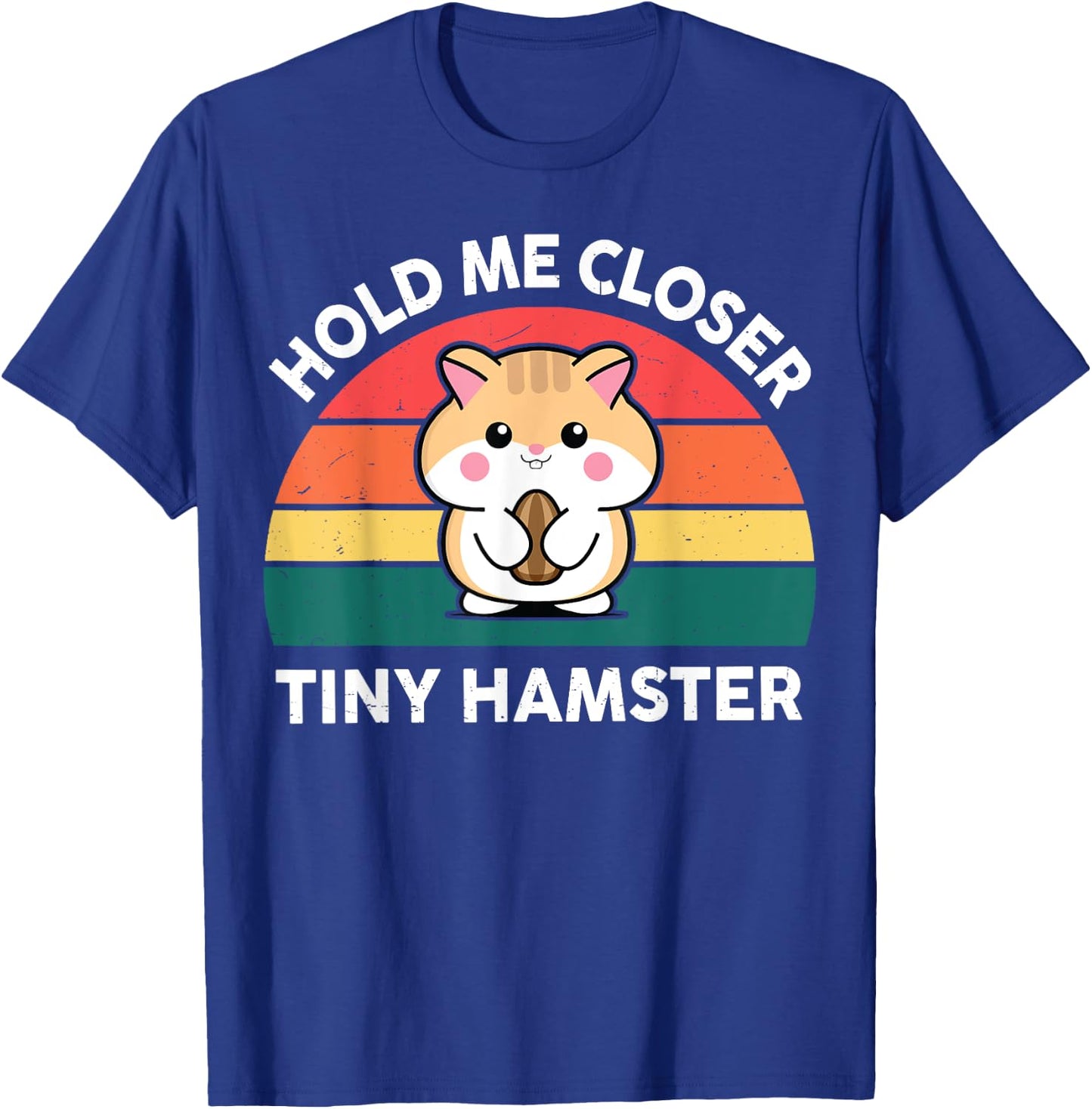Hamster Shirt Hold Me Closer Tiny Funny Boy Girl Toddler T-Shirt - T-Shirt | Royal