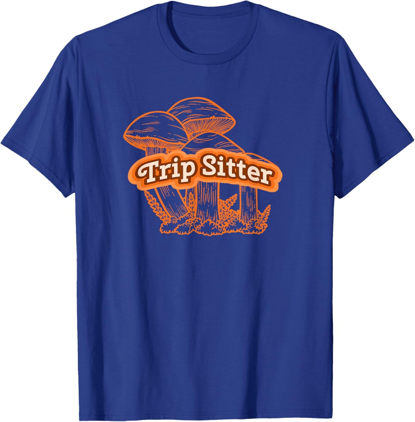 Trip Sitter Novelty Natural Mushroom Experience T-Shirt - T-Shirt | Royal