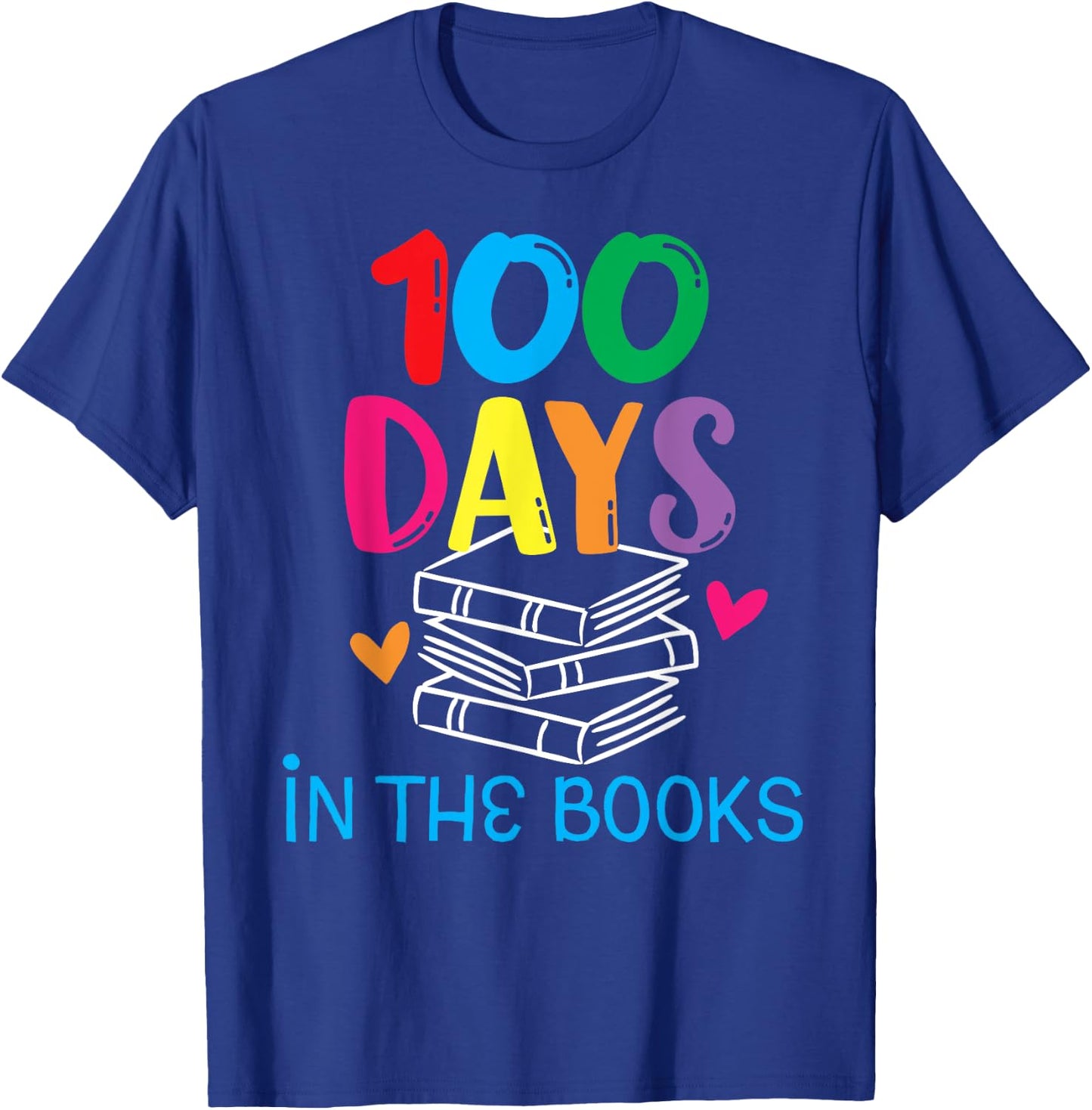 100 Days in The Books - Book Lover English Reading Teacher Women Kids T-Shirt - T-Shirt | Royal