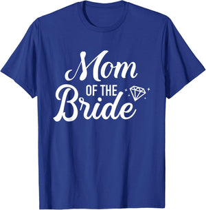 Mom of the bride wedding T-Shirt - T-Shirt | Royal