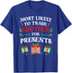 Most Likely To Trade Brother For Presents - Family Christmas T-Shirt - T-Shirt | Royal