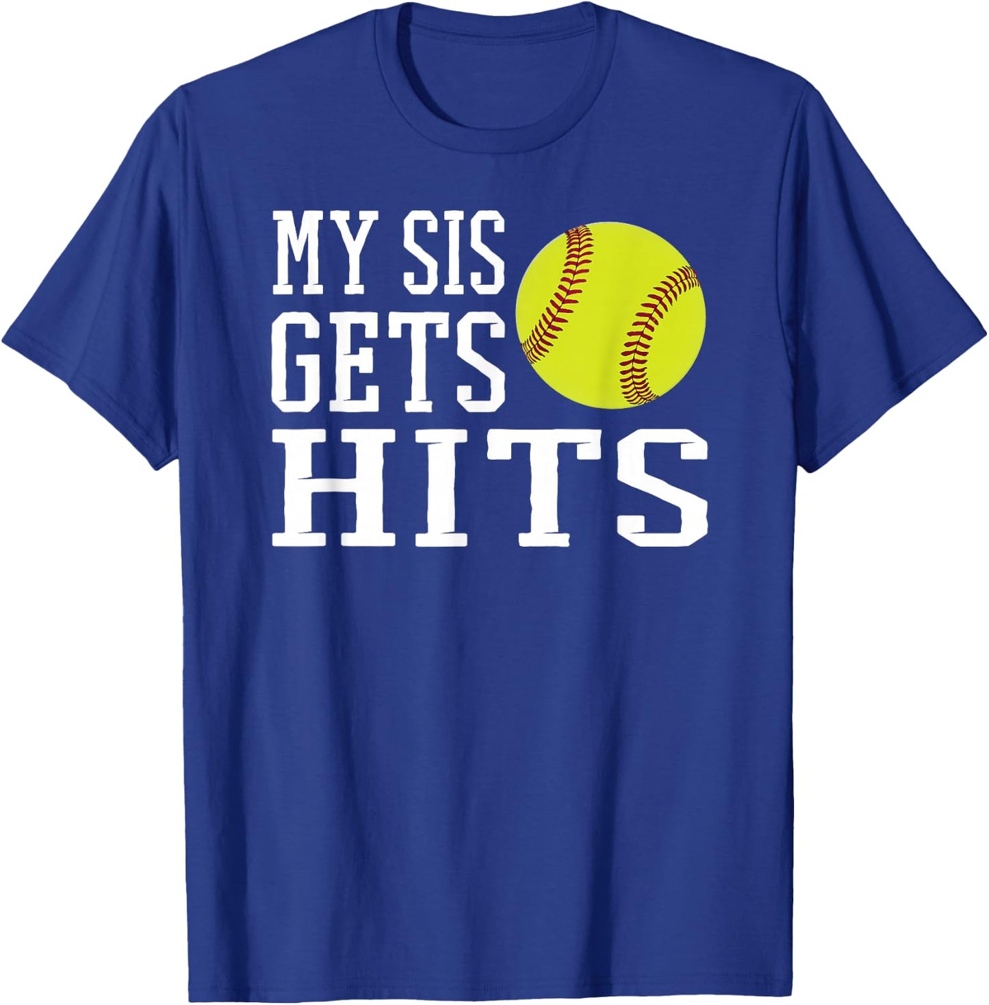 Funny Softball My Sis Gets Hits Brother & Sister Softball T-Shirt - T-Shirt | Royal