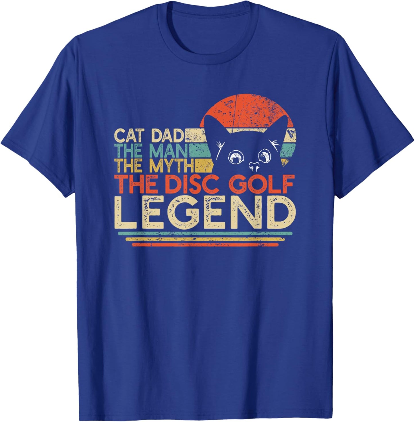 Disc Golf Player Cat Dad Man Myth Legend T-Shirt - T-Shirt | Royal