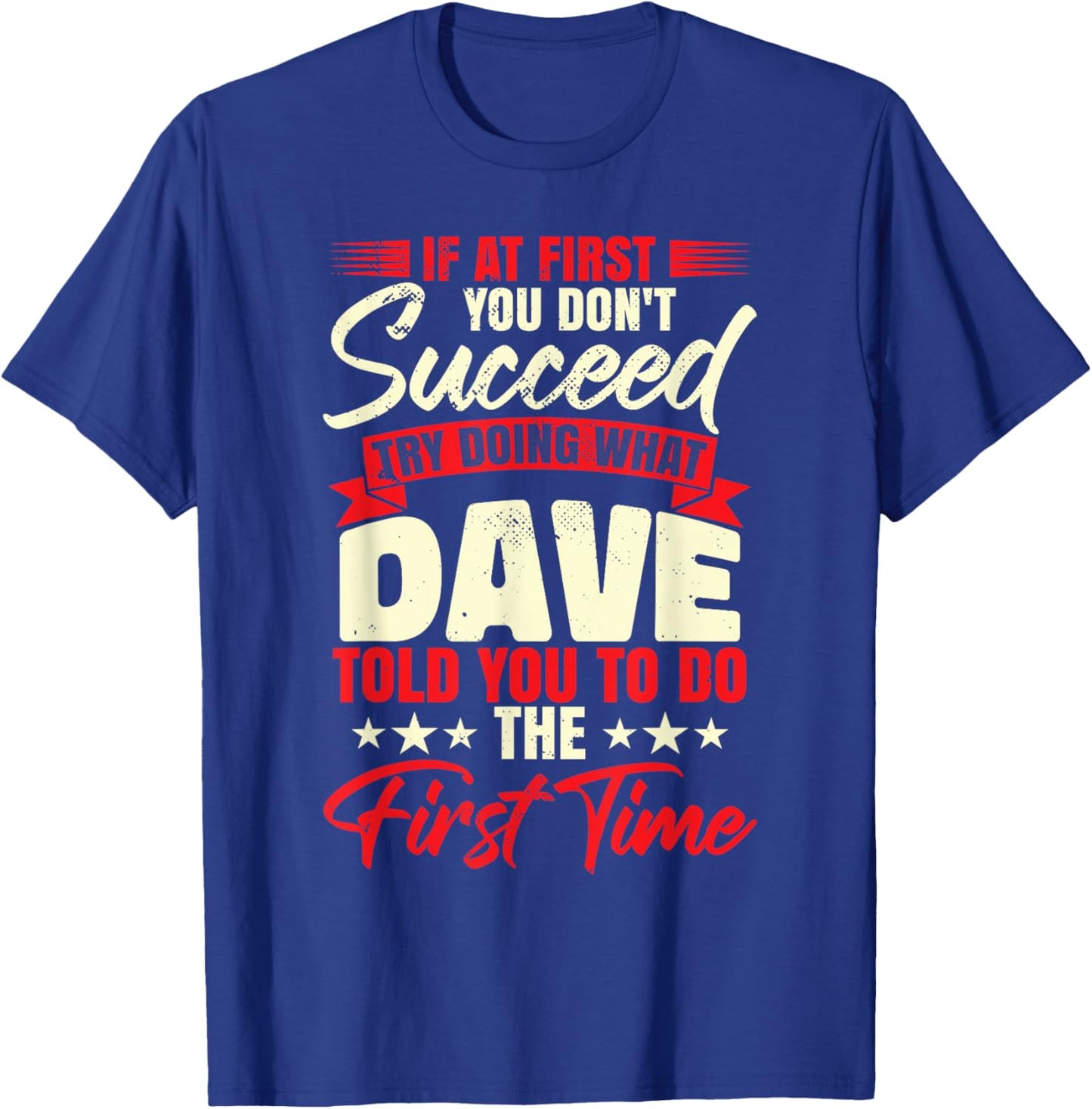 Funny David Birthday Dave Fathers Day Its A Dave Thing T-Shirt - T-Shirt | Royal