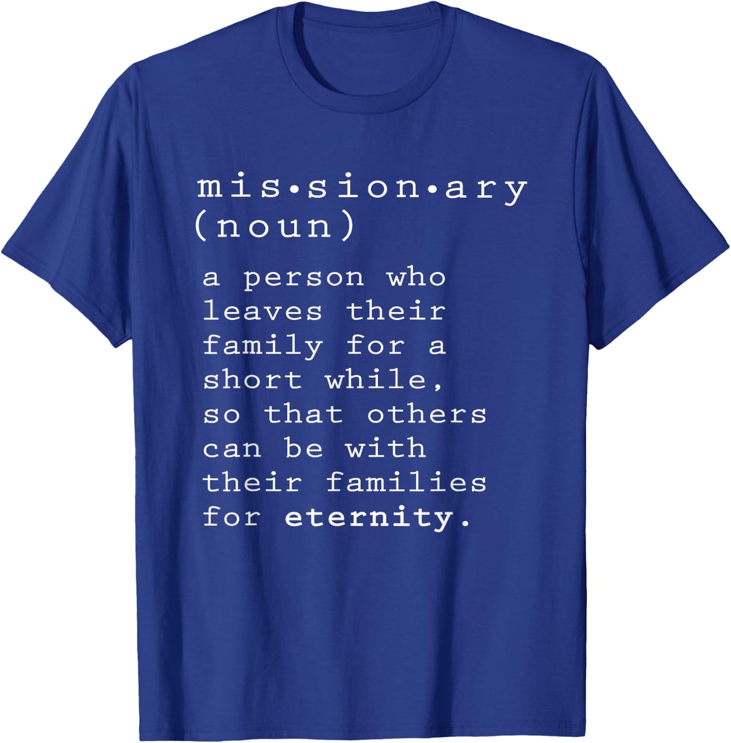 Missionary Definition Noun T-Shirt - T-Shirt | Royal