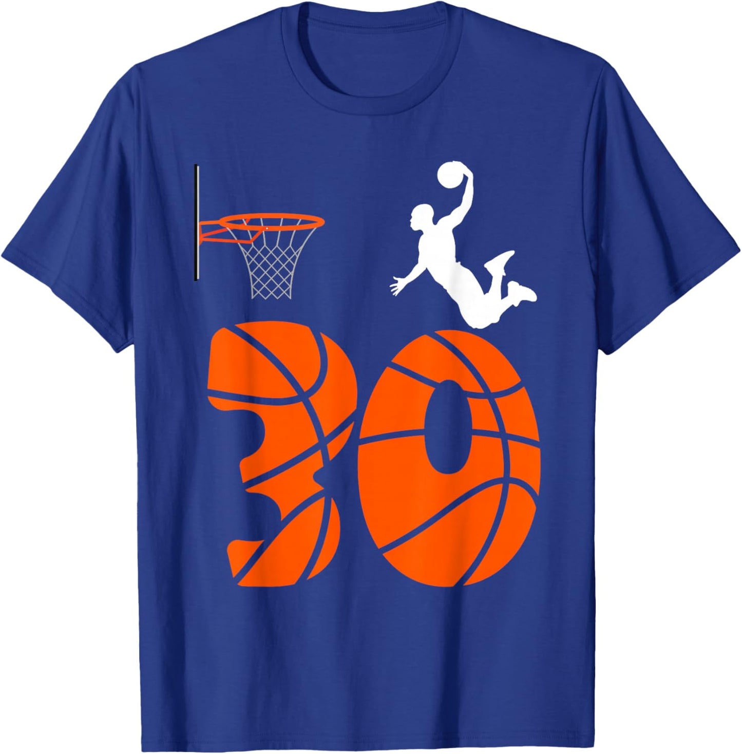 30 Year Old Slam Dunk Its My 30th Birthday Basketball T-Shirt - T-Shirt | Royal