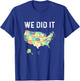 Visit All 50 States Gift WE DID IT! All Fifty States Travel T-Shirt - T-Shirt | Royal