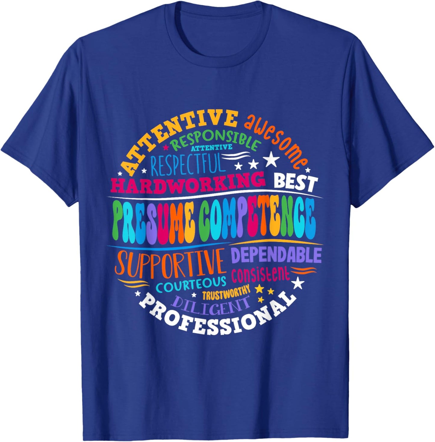 Presumed Competence Occupational Therapy Funny SpEd Teacher T-Shirt - T-Shirt | Royal