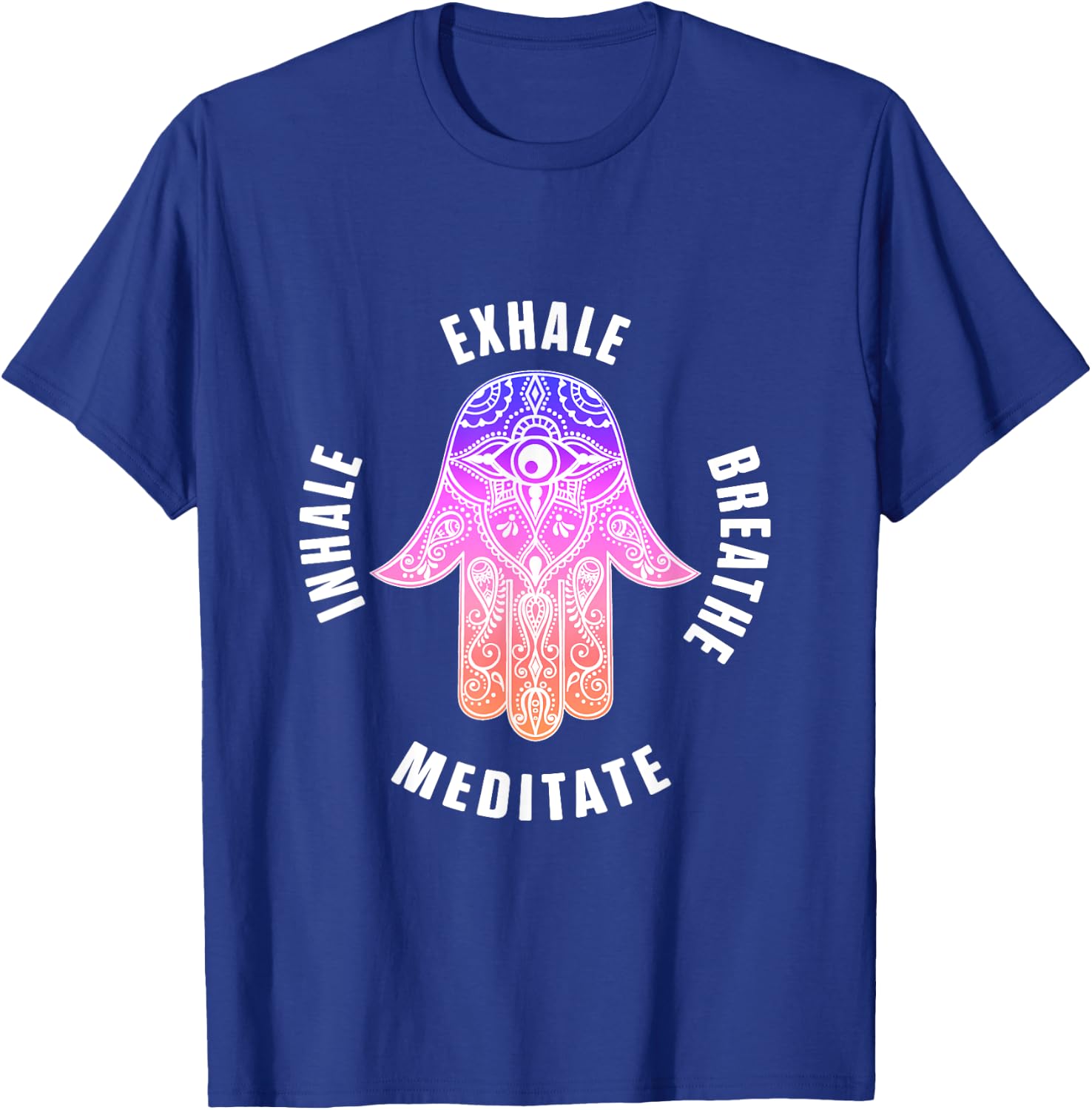 Zen Yoga Mantras Exhale Breathe Meditate Buddha Mandala Gift T-Shirt - T-Shirt | Royal