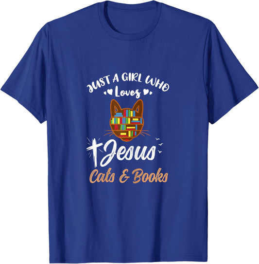 Just A Girl Who Loves Jesus And Cats And Books T-Shirt - T-Shirt | Royal