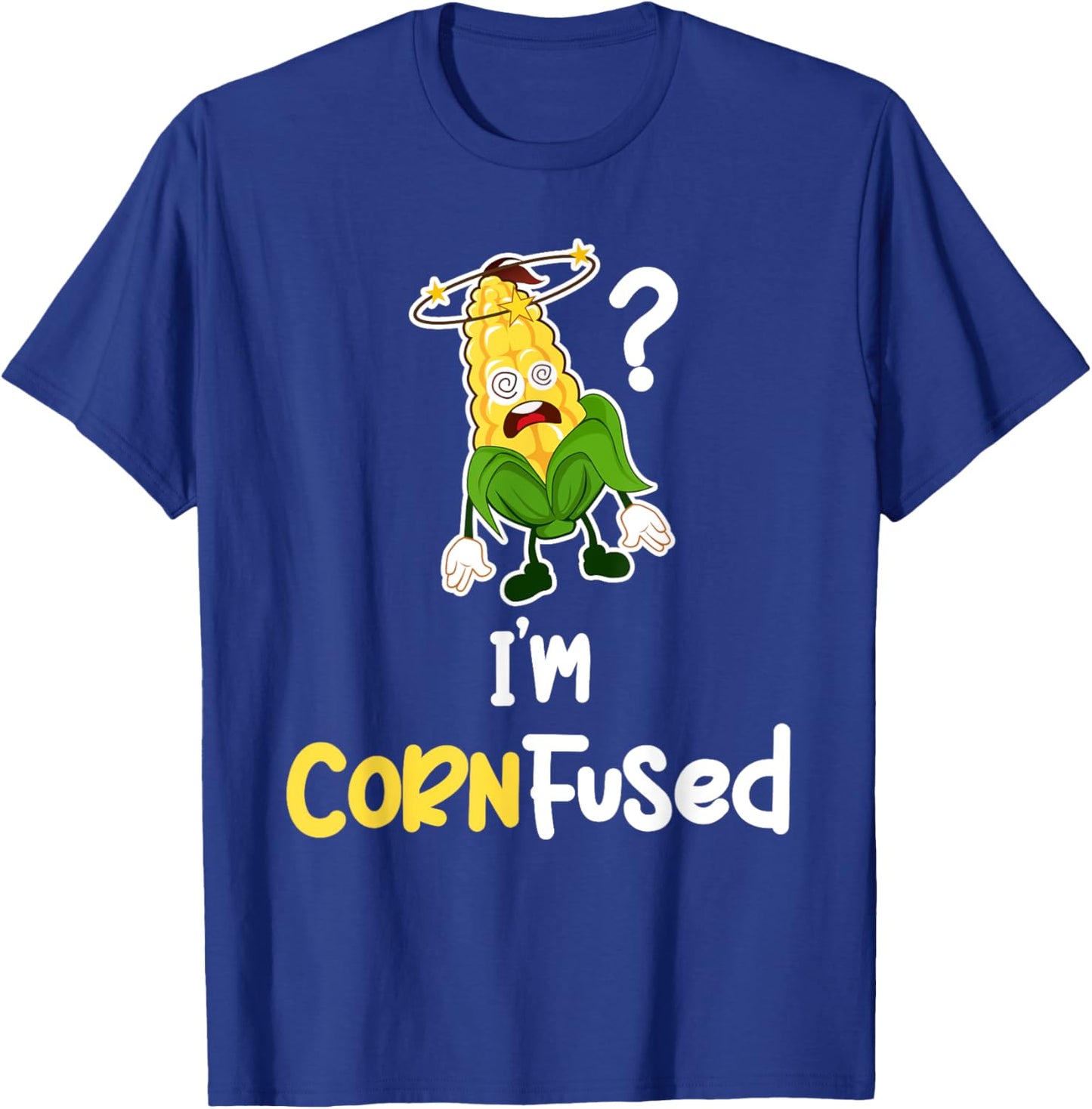 I'm Cornfused Corn Puns Agricultural Rootcrops Tractors T-Shirt - T-Shirt | Royal
