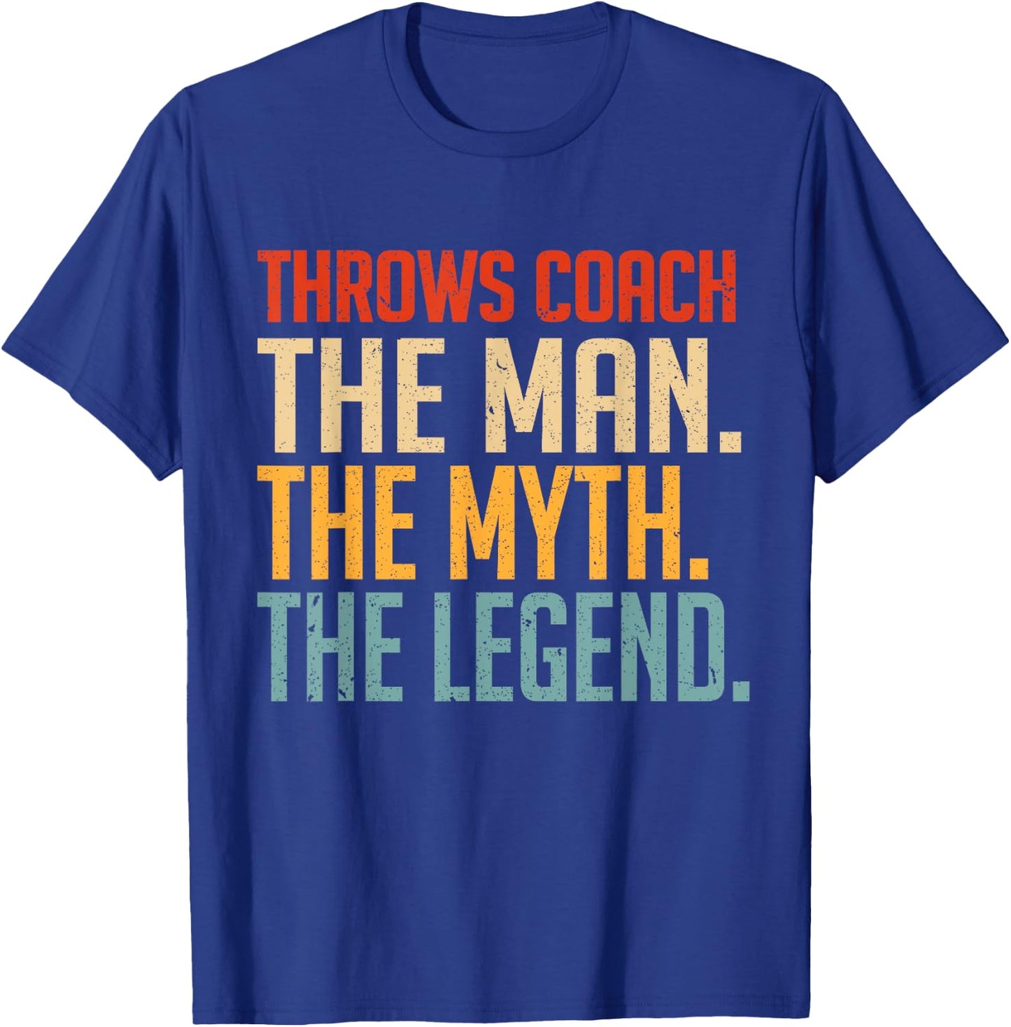 Fun Hilarious Funny Track & Field Throwing Throws Coach T-Shirt - T-Shirt | Royal