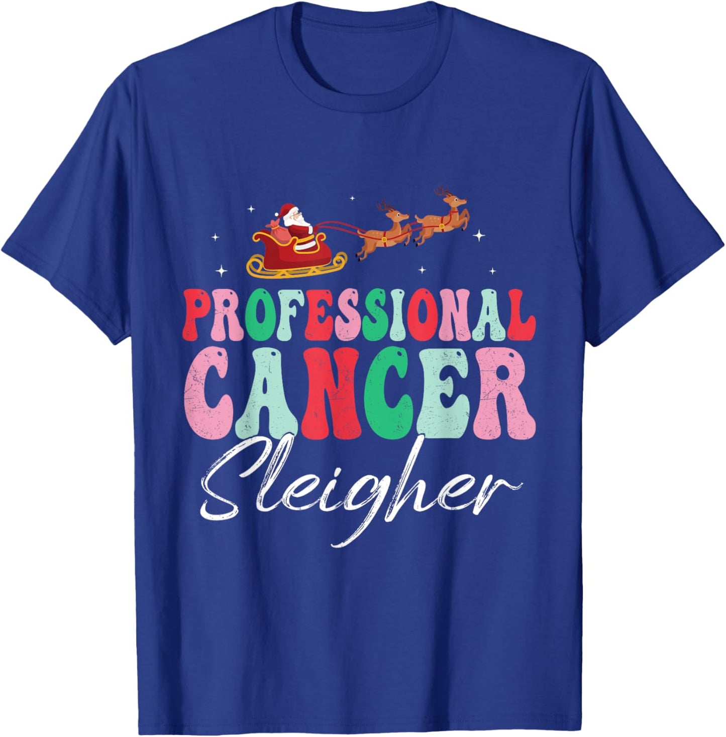 Professional Cancer Sleigher Oncology Nurse Christmas Women T-Shirt - T-Shirt | Royal