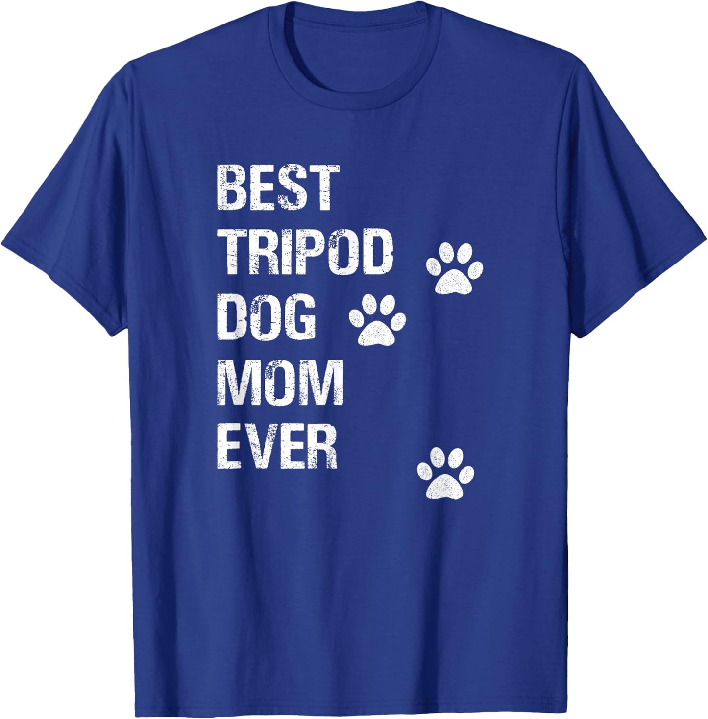 Tripod 3 Legged Dog Owner Novelty Dog Mom T-Shirt - T-Shirt | Royal
