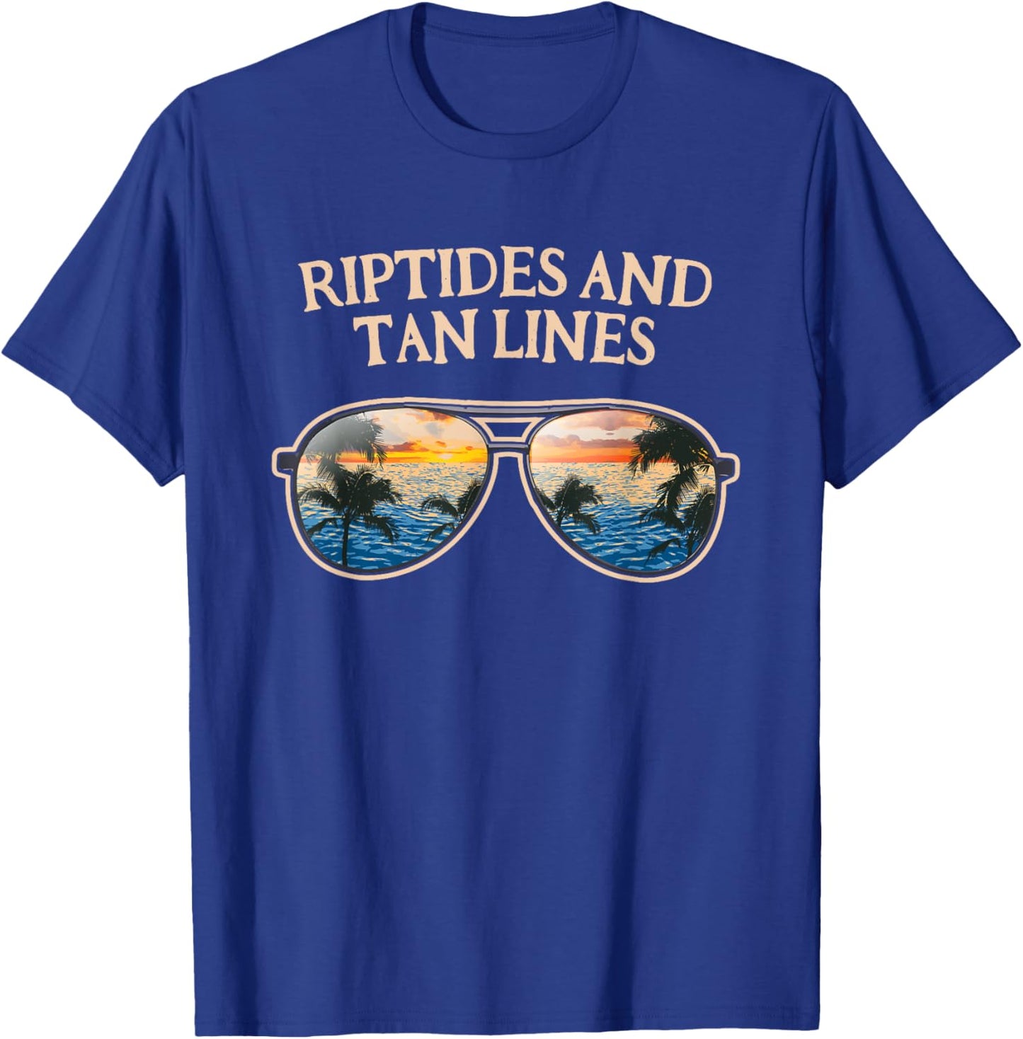 Riptides and Tan Lines Beach Sunbathing Ocean Tanning T-Shirt - T-Shirt | Royal