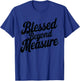Blessed Beyond Measure Unique Men Christmas Christian T-Shirt - T-Shirt | Royal