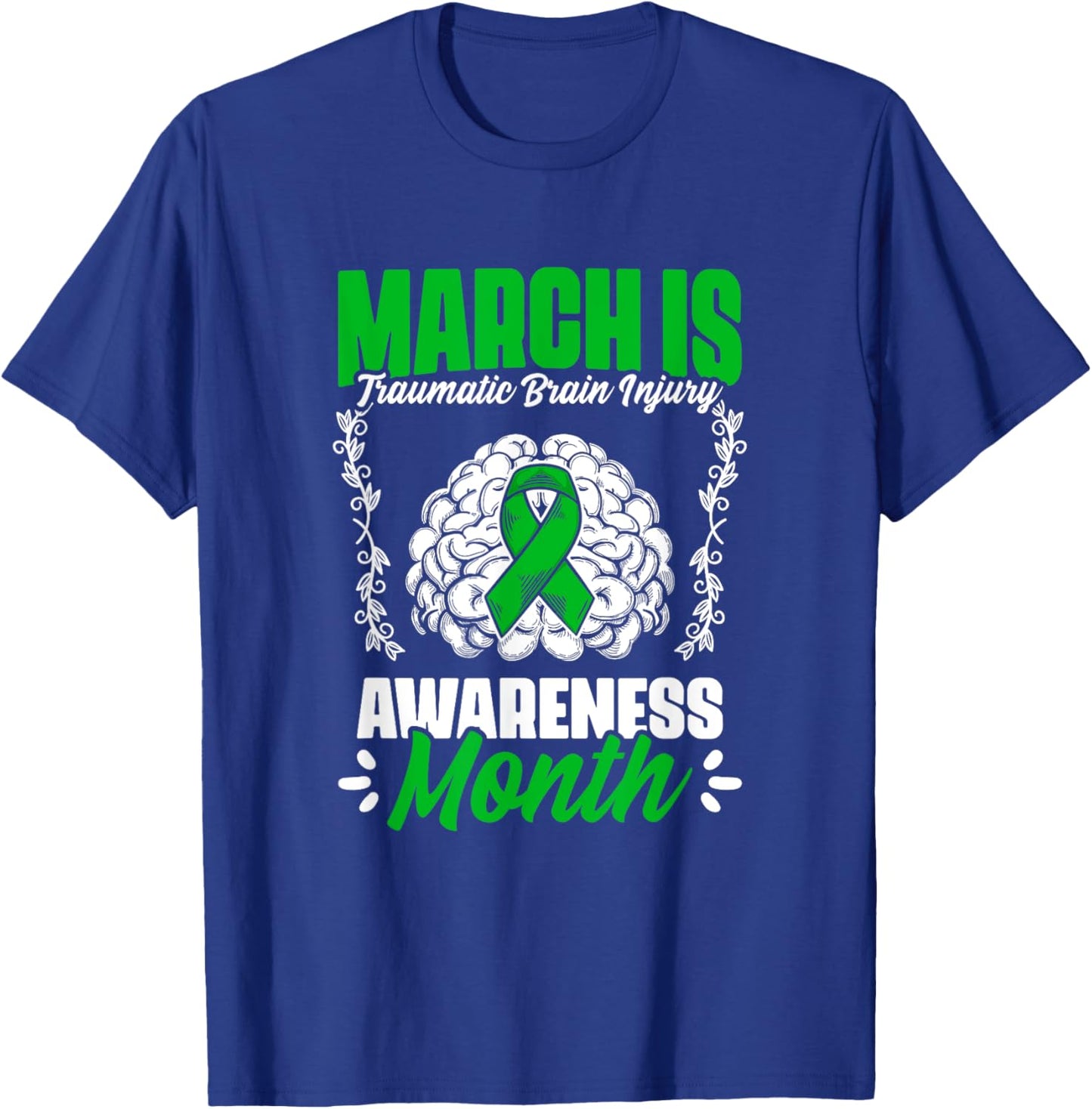 March Is Traumatic Brain Injury Month Surgery TBI Survivor T-Shirt - T-Shirt | Royal