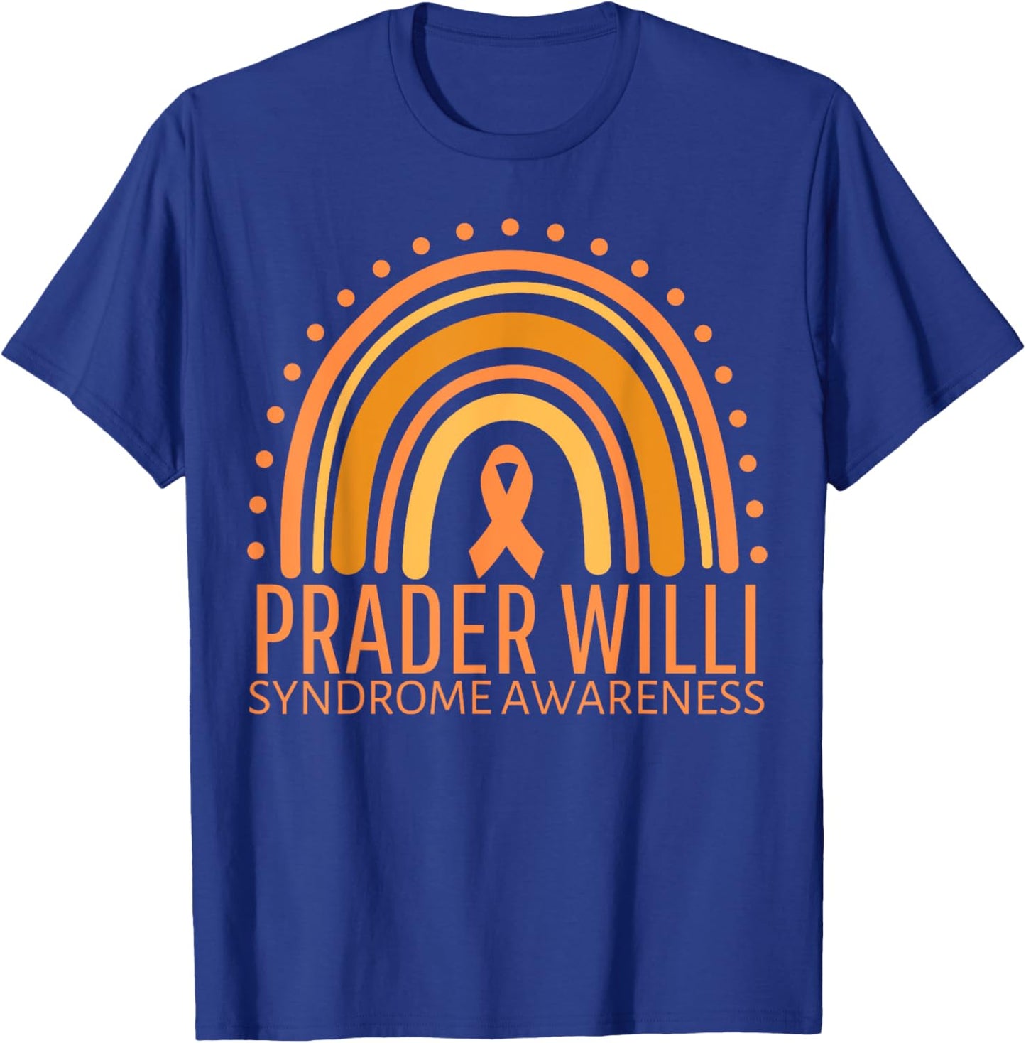Prader Willi Syndrome Awareness Month Rainbow Orange Ribbon T-Shirt - T-Shirt | Royal