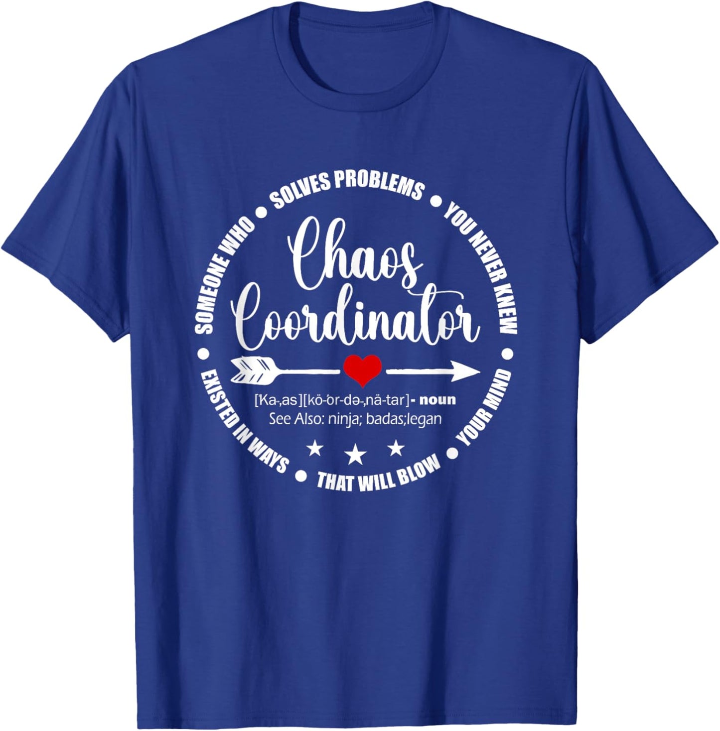 Cute Heart Chaos Coordinator Funny First Day of School T-Shirt - T-Shirt | Royal