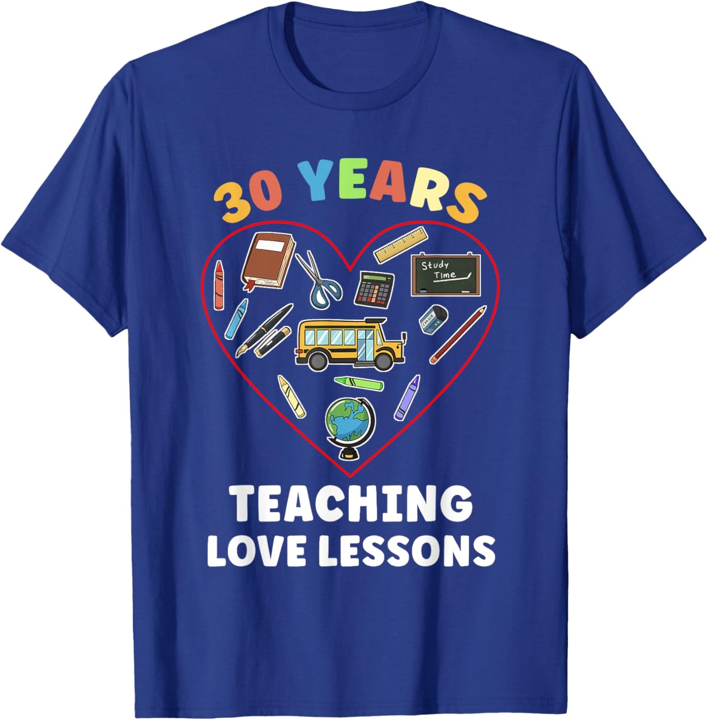 Teaching Love Lessons 30th Wedding Anniversary Teacher Men Women T-Shirt - T-Shirt | Royal
