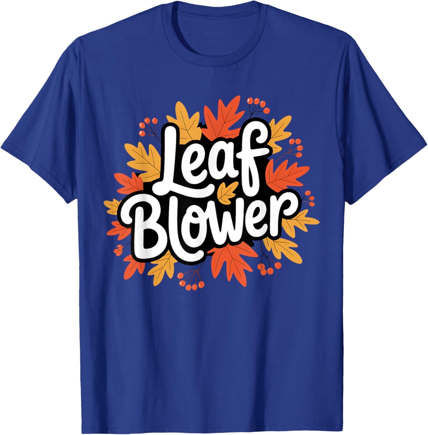 Spooktacular Fall Leaf Blower Sucking Leaf Blowers Cozy T-Shirt - T-Shirt | Royal