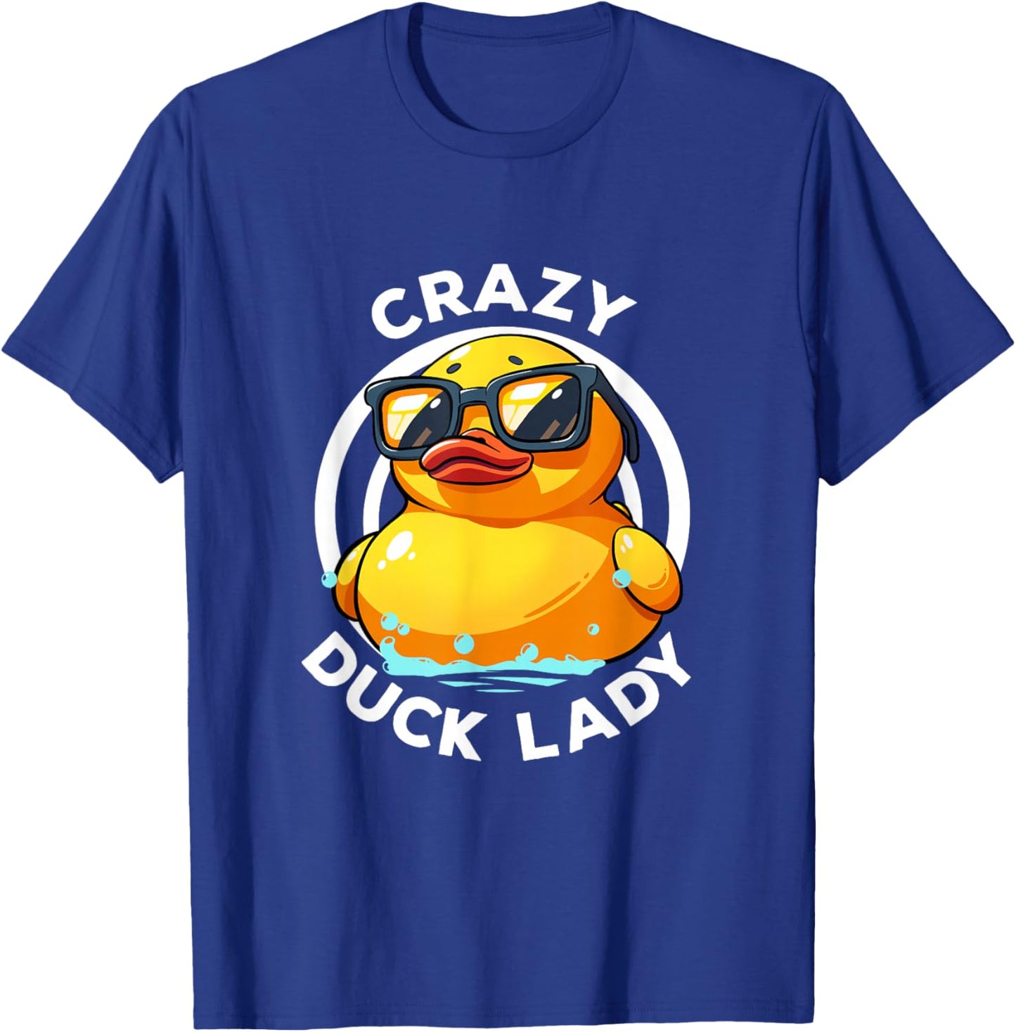 Crazy Duck Lady Cute Duck Mom Duck Owner Funny I Love Ducks T-Shirt - T-Shirt | Royal