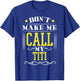 Don't Make Me Call My Titi T-Shirt - T-Shirt | Royal